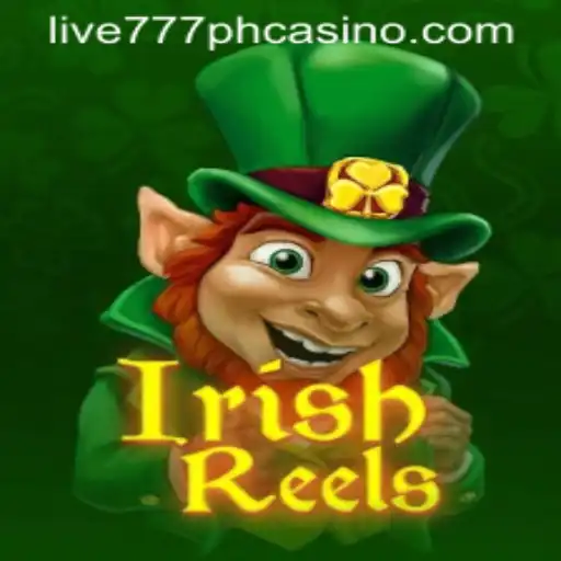 Exploring the Enchantment of IrishReels at LIVE777 PH CASINO
