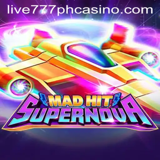 MadHitSupernova: A Galactic Adventure in LIVE777 PH CASINO