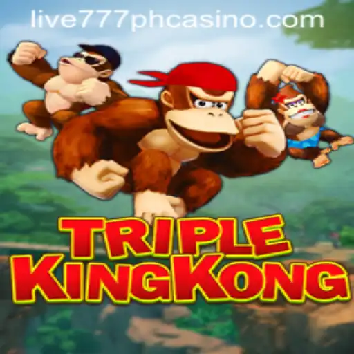 Experience the Thrill of TripleKingKong at LIVE777 PH CASINO